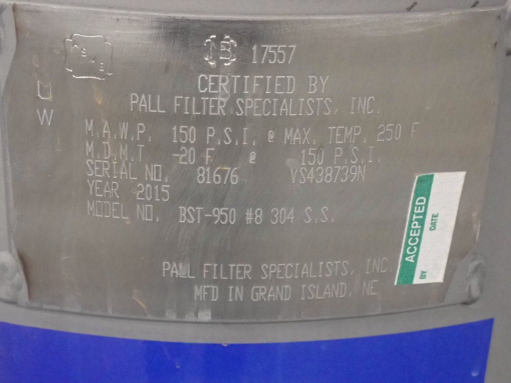 Pall Filter Specialists Inc. 150psi/-20f-250f/ Filtration Tank - Bst-950#8 304s.s