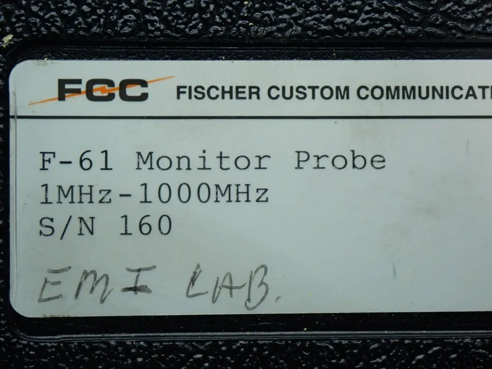 Fischer Custom Communications Monitor Probe - F-61