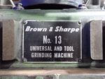 Brown  Sharpe Brown  Sharpe No 13 Universal Grinder