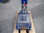 Branson Ultrasonic Welder